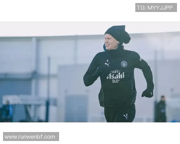 哈兰德15场15球状态火热，曼城锋线无忧！